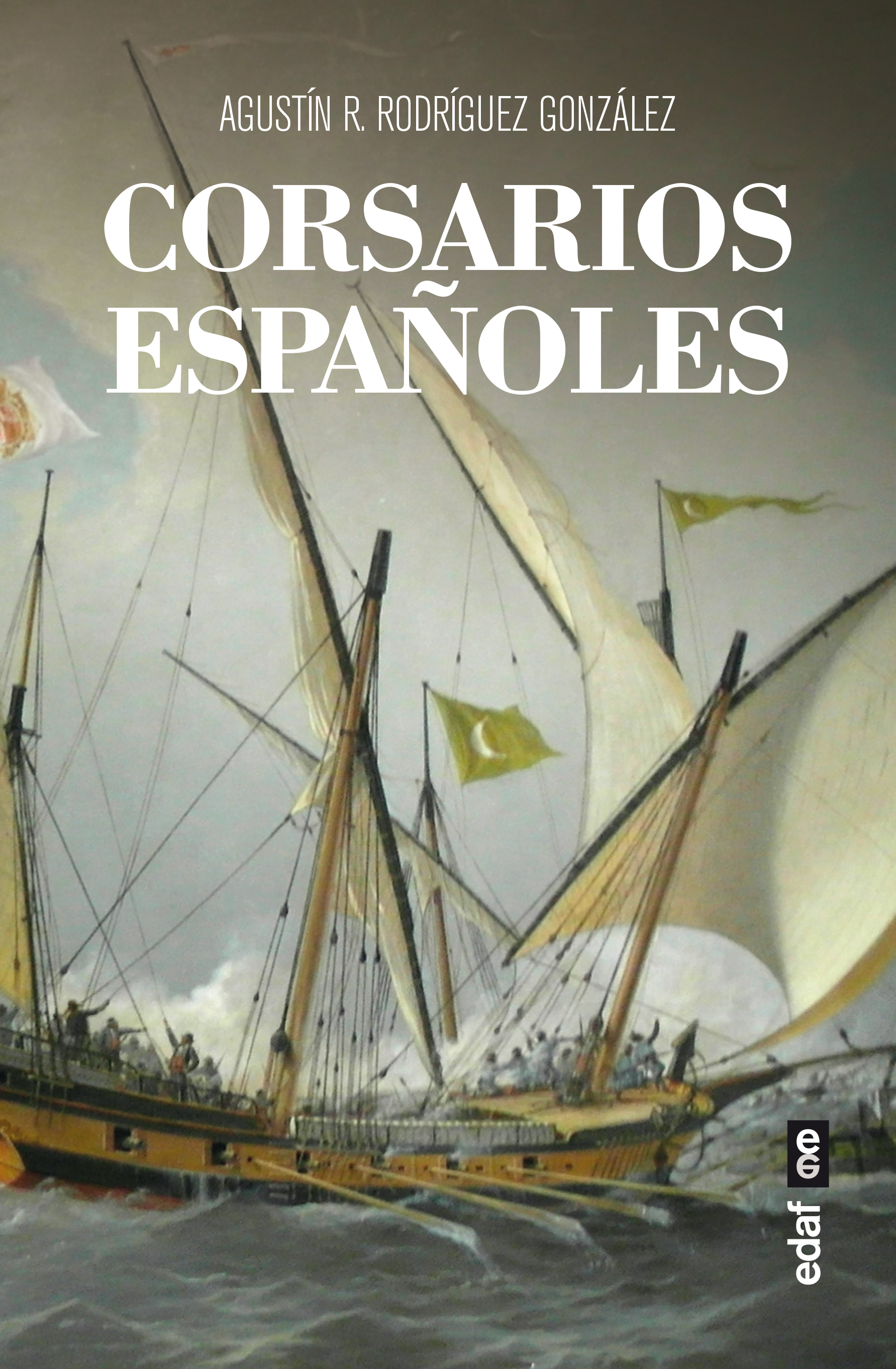 Corsarios españoles - Editorial Edaf S.L.U.