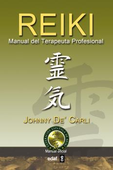 Reiki. Manual del terapeuta profesional