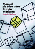 Manual de ética para la vida moderna