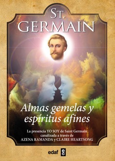 Saint Germain. Almas gemelas espíritus afines