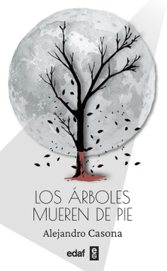 Los árboles mueren de pie
