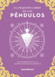 El pequeño libro de los péndulos