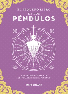 El pequeño libro de los péndulos