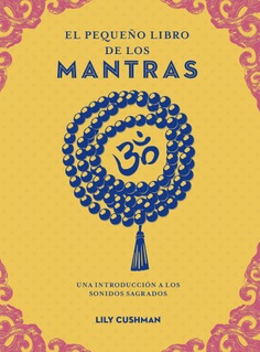El pequeño libro de los mantras