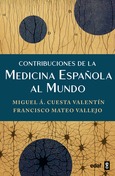 Portada de: Contribuciones de la medicina española al mundo