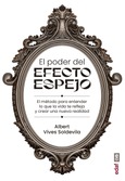 El poder del efecto espejo Portada de: El poder del efecto espejo