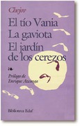 El tío Vania. La Gaviota. El jardín de los cerezos.