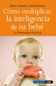 Portada de: Cómo multiplicar la inteligencia de su bebé