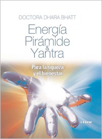 Energía, Pirámide & Yantra