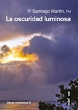 Portada de: La oscuridad luminosa