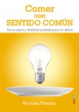 Portada de: Comer con sentido común