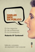 Portada de: Todos pueden hablar bien en público