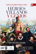 Portada de: Héroes villanos y genios