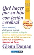 Portada de: Qué hacer por su hijo con lesión cerebral