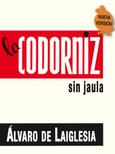 La codorniz sin jaula