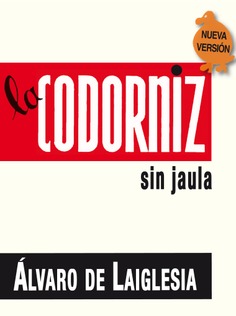 La codorniz sin jaula