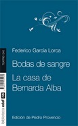 Bodas de sangre. La casa de Bernarda Alba