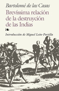 Brevíssima relación de la destruyción de las Indias