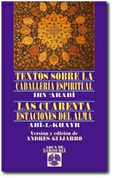 Portada de: Textos sobre la caballería espiritual - La cuarenta estaciones del alma