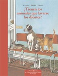 Portada de: ¿Tienen los animales que lavarse los dientes?