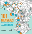 Portada de: 101 mensajes para colorear