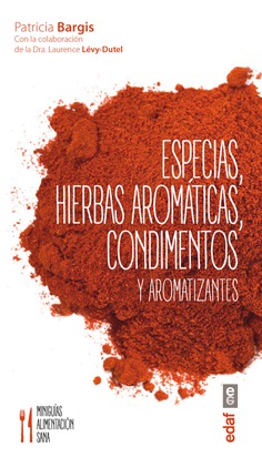 Especias, hierbas aromáticas, condimentos y aromatizantes