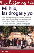 Portada de: Mi hijo, las drogas y yo