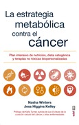 Portada de: La estrategia metabólica contra el cáncer