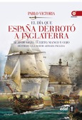 Portada de: El día que España derrotó a Inglaterra