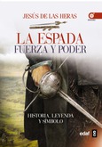 Portada de: La espada. Fuerza y poder