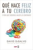 Portada de: Qué hace feliz a tu cerebro