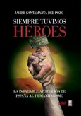 Portada de: Siempre tuvimos héroes