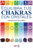 Portada de: Equilibra tus chakras con cristales
