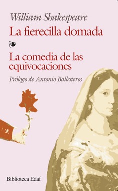 La fierecilla domada; La comedia de las equivocaciones
