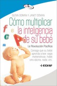 Portada de: Cómo multiplicar la inteligencia de su bebé