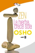 Zen. La hierba crece sola