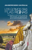 Portada de: Los últimos días de las reinas