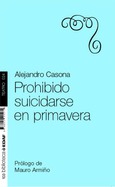 Portada de: Prohibido suicidarse en primavera