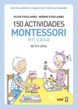 Portada de: 150 actividades Montessori en casa