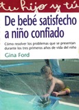Portada de: De bebé satisfecho a niño confiado