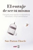 Portada de: El coraje de ser tú misma