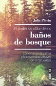 Portada de: El poder sanador de los baños de bosque