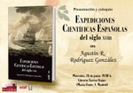 Expediciones científicas del siglo XVIII, con Agustín R. Rodríguez