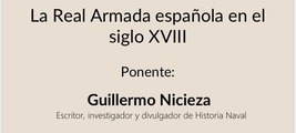 La Real Armada española en el siglo XVIII. Con Guillermo Nicieza