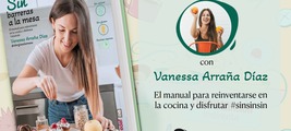 'Sin barreras a la mesa' con Vanessa Arraña