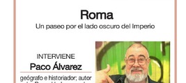 ROMA. UN PASEO POR EL LADO OSCURO DEL IMPERIO con PACO ÁLVAREZ