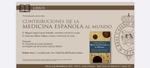 CONTRIBUCIONES DE LA MEDICINA ESPAÑOLA AL MUNDO